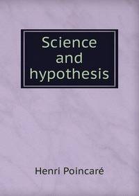 Science and hypothesis
