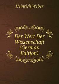 Der Wert Der Wissenschaft (German Edition)