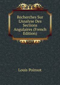 Recherches Sur L'Analyse Des Sections Angulaires (French Edition)
