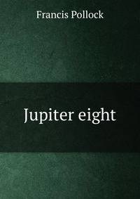 Jupiter eight
