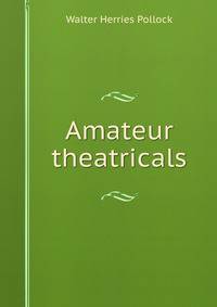 Amateur theatricals