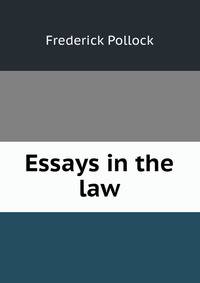 Essays in the law