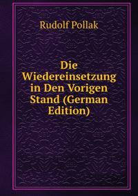 Die Wiedereinsetzung in Den Vorigen Stand (German Edition)