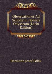 Observationes Ad Scholia in Homeri Odysseam (Latin Edition)