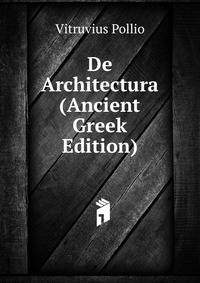 De Architectura (Ancient Greek Edition)