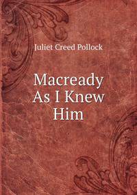 Macready As I Knew Him