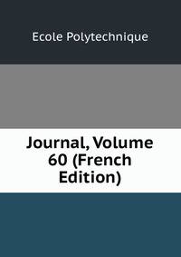 Journal, Volume 60 (French Edition)