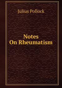 Notes On Rheumatism