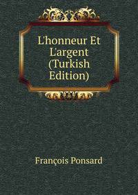 L'honneur Et L'argent (Turkish Edition)