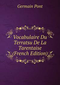 Vocabulaire Du Terratsu De La Tarentaise (French Edition)