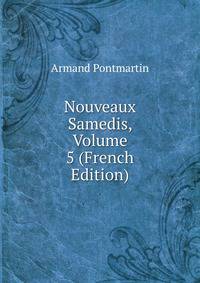 Nouveaux Samedis, Volume 5 (French Edition)