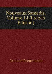 Nouveaux Samedis, Volume 14 (French Edition)