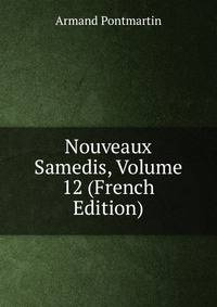 Nouveaux Samedis, Volume 12 (French Edition)