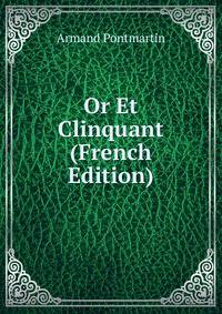 Or Et Clinquant (French Edition)
