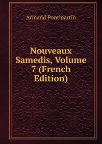 Nouveaux Samedis, Volume 7 (French Edition)