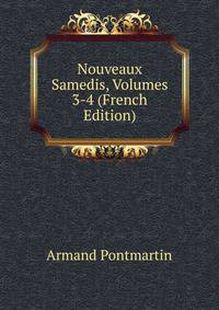 Nouveaux Samedis, Volumes 3-4 (French Edition)