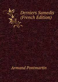 Derniers Samedis (French Edition)