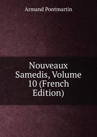 Nouveaux Samedis, Volume 10 (French Edition)