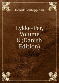 Lykke-Per, Volume 8 (Danish Edition)