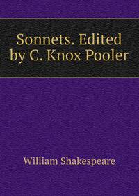 Sonnets. Edited by C. Knox Pooler