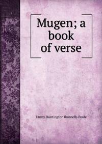 Mugen; a book of verse