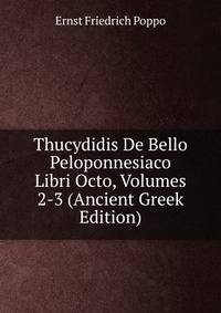 Thucydidis De Bello Peloponnesiaco Libri Octo, Volumes 2-3 (Ancient Greek Edition)