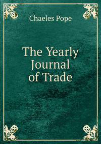 The Yearly Journal of Trade