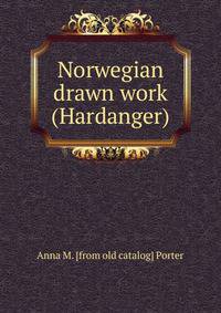 Norwegian drawn work (Hardanger)