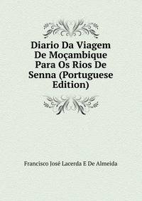 Diario Da Viagem De Mocambique Para Os Rios De Senna (Portuguese Edition)