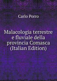 Malacologia terrestre e fluviale della provincia Comasca (Italian Edition)