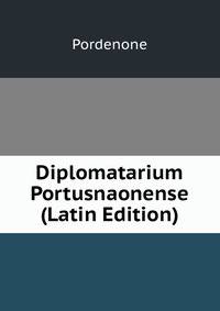 Diplomatarium Portusnaonense (Latin Edition)