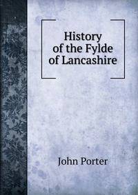 History of the Fylde of Lancashire