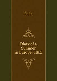 Diary of a Summer in Europe: 1865