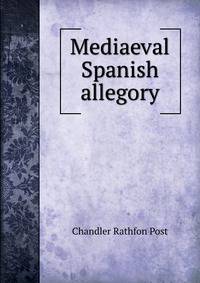 Mediaeval Spanish allegory
