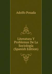 Literatura Y Problemas De La Sociologia (Spanish Edition)