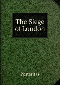 The Siege of London