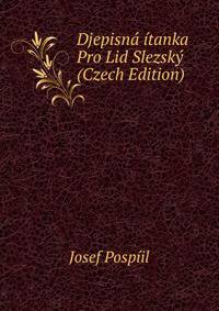 Djepisna itanka Pro Lid Slezsky (Czech Edition)