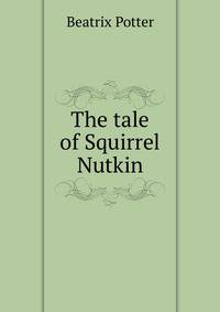 The tale of Squirrel Nutkin