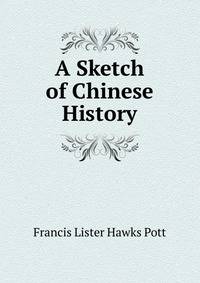 A Sketch of Chinese History