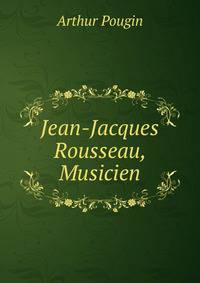 Jean-Jacques Rousseau, Musicien