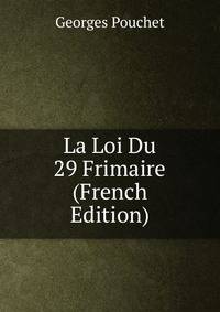 La Loi Du 29 Frimaire (French Edition)