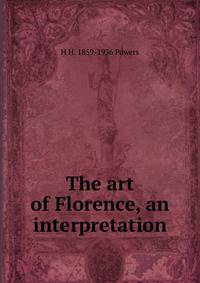 The art of Florence, an interpretation