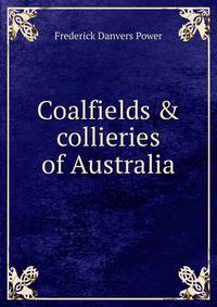 Coalfields &amp; collieries of Australia