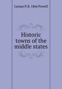 Historic towns of the middle states