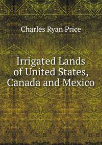 Irrigated Lands of United States, Canada and Mexico