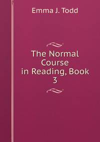 The Normal Course in Reading, Book 3