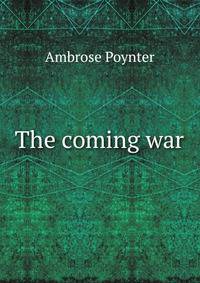 The coming war