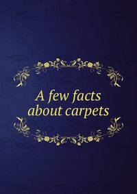 A few facts about carpets