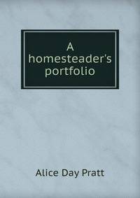 A homesteader's portfolio