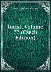 Iurist, Volume 77 (Czech Edition)